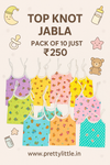 TinyHugs Cotton Top Knot Jabla Value Pack – 10pcs Just ₹250!( best 10 dispatched)